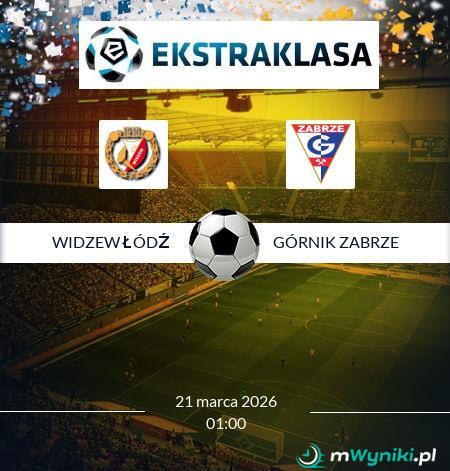 Widzew Łódź - Górnik Zabrze