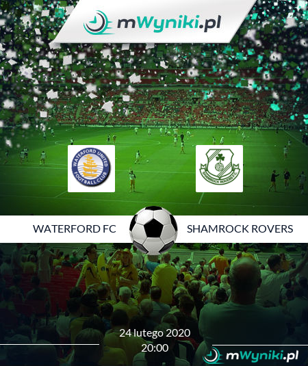 Waterford FC - Shamrock Rovers