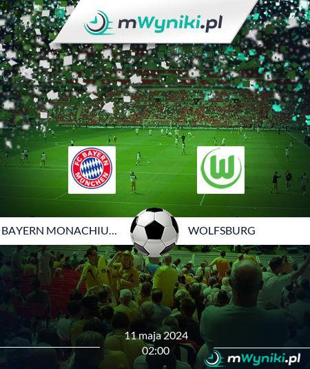 Bayern Monachium - Wolfsburg