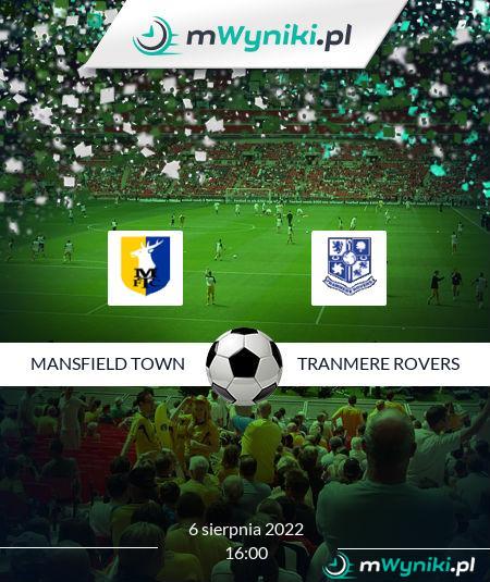 Mansfield Town - Tranmere Rovers