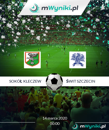 Sokół Kleczew - Świt Szczecin