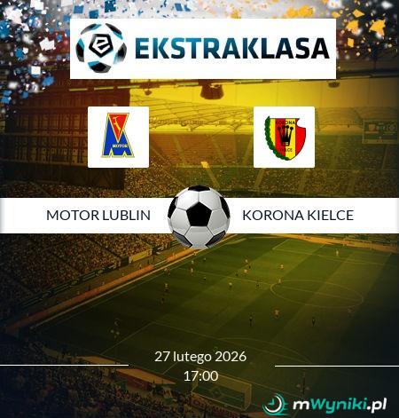 Motor Lublin - Korona Kielce