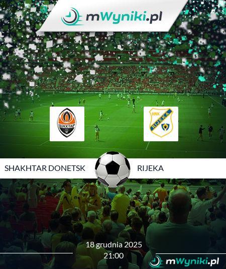 Shakhtar Donetsk - Rijeka