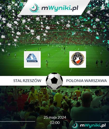 Stal Rzeszów - Polonia Warszawa