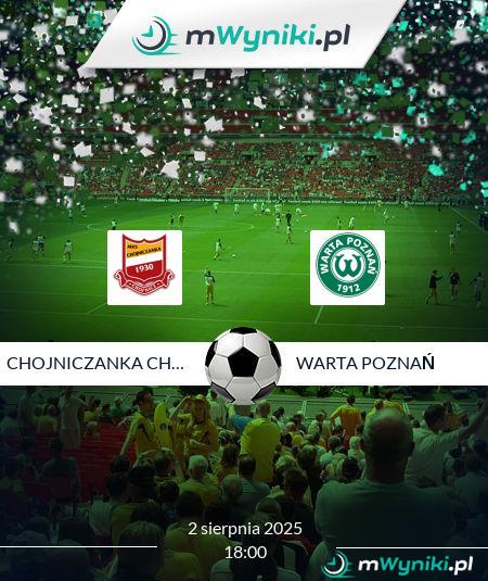 Chojniczanka Chojnice - Warta Poznań