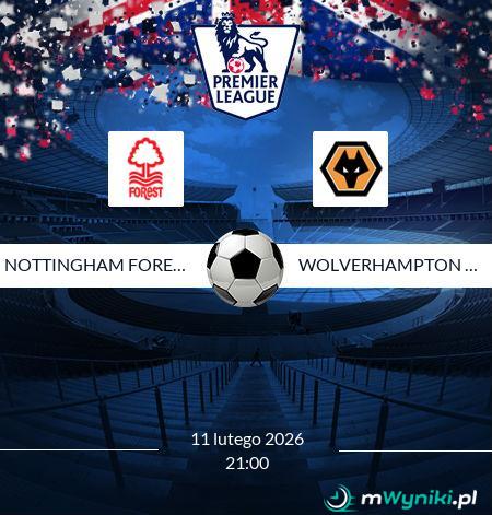 Nottingham Forest - Wolverhampton Wanderers