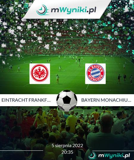 Eintracht Frankfurt - Bayern Monachium