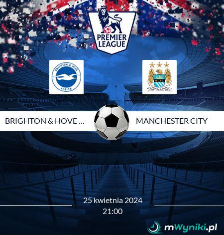Brighton & Hove Albion - Manchester City