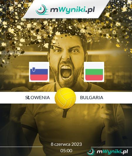 Słowenia - Bulgaria