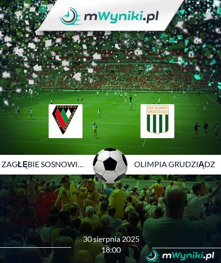 Zagłębie Sosnowiec - Olimpia Grudziądz