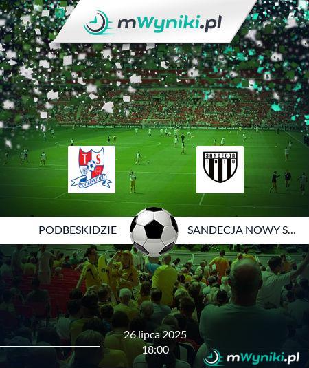 Podbeskidzie - Sandecja Nowy Sącz