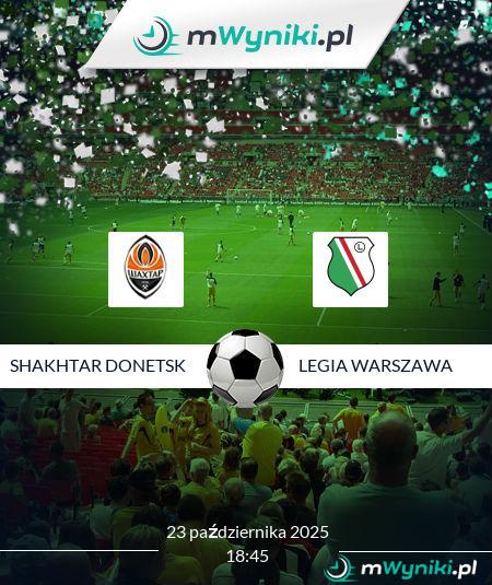 Shakhtar Donetsk - Legia Warszawa
