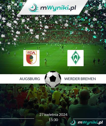 Augsburg - Werder Bremen