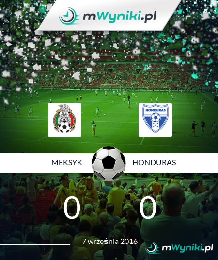 Meksyk - Honduras