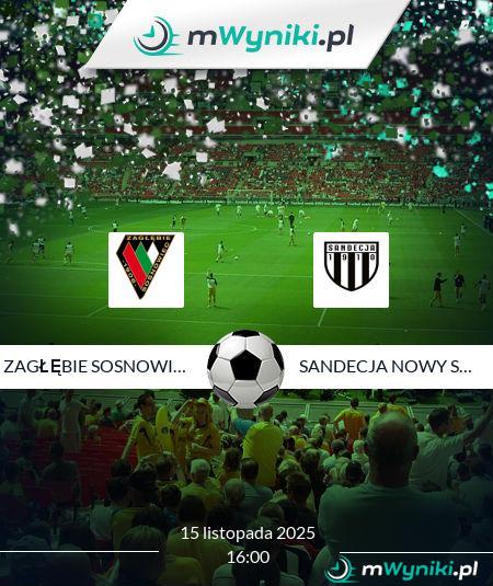 Zagłębie Sosnowiec - Sandecja Nowy Sącz