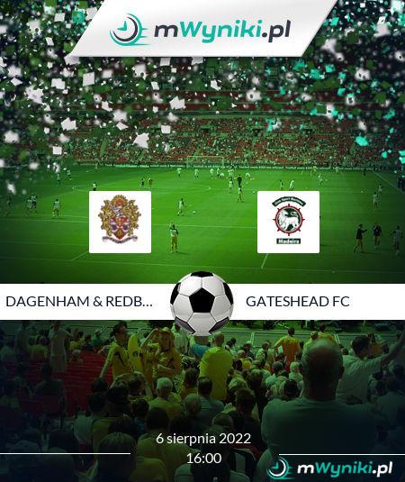 Dagenham & Redbridge - Gateshead FC