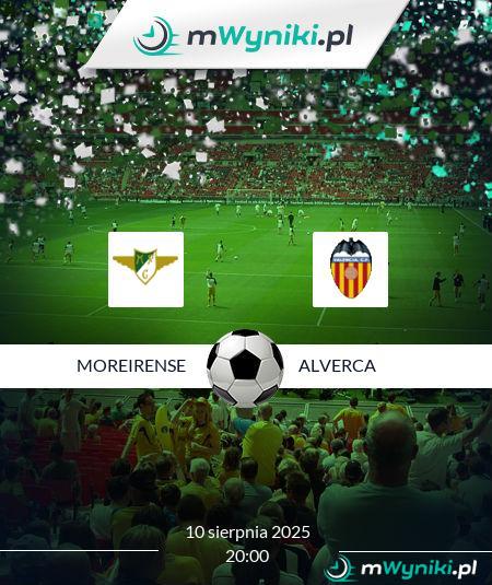 Moreirense - Alverca