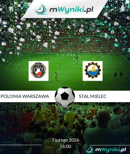 Polonia Warszawa - Stal Mielec